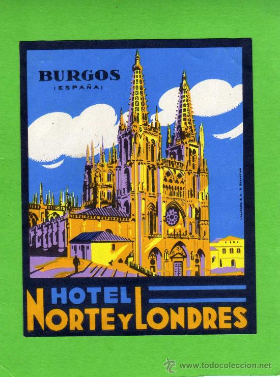 Etiquetas antiguas: ETIQUETA HOTEL - HOTEL NORTE Y LONDRES - BURGOS.