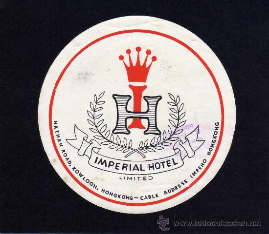 Etiquetas antiguas: ETIQUETA HOTEL -  IMPERIAL HOTEL  - HONGKONG.