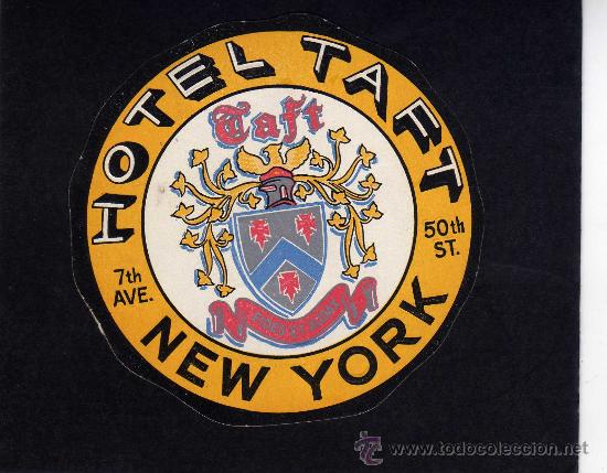 Etiquetas antiguas: ETIQUETA HOTEL -  HOTEL TAFL - NEW YORK -  ESTADOS UNIDOS.