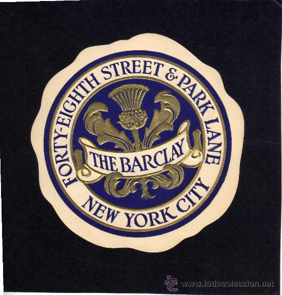 Etiquetas antiguas: ETIQUETA HOTEL -  HOTEL THE BARCLAY - NEW YORK  CITY -  ESTADOS UNIDOS.