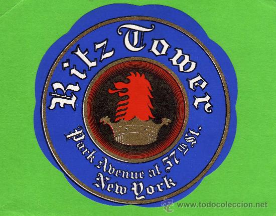 Etiquetas antiguas: ETIQUETA HOTEL - HOTEL RITZ TOWER - NEW YORK CITY - ESTADOS UNIDOS.