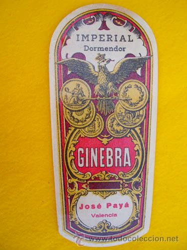 Etiquetas antiguas: Antigua Etiqueta : IMPERIAL DORMEDOR - GINEBRA - JOS&Eacute; PAY&Aacute; - Valencia