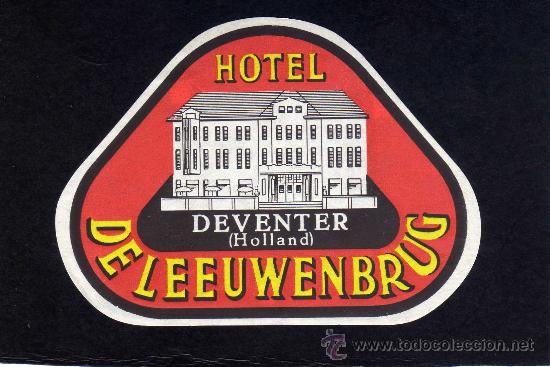 Etiquetas antiguas: ETIQUETA HOTEL - HOTEL DELEEUWENBRUG - DEVENTER - HOLANDA .