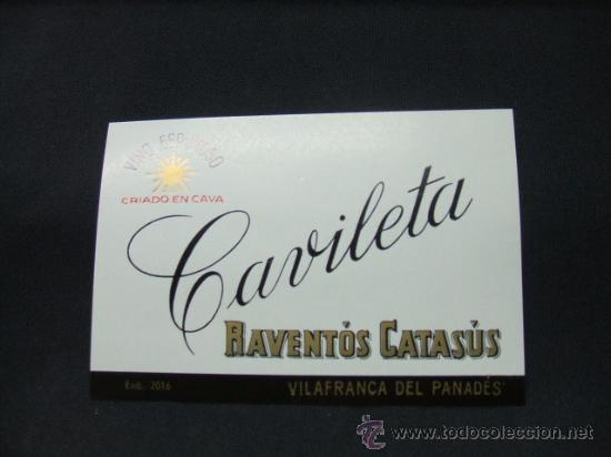 Etichette antiche: CAVILETA - RAVENT&Oacute;S-CATAS&Uacute;S - VINO ESPUMOSO - VILAFRANCA DEL PANAD&Eacute;S -