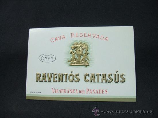 Etichette antiche: CAVA RESERVADA - RAVENT&Oacute;S-CATAS&Uacute;S - CAVA - VILAFRANCA DEL PANAD&Eacute;S -