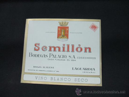 Alte Etiketten: SEMILLON - BODEGAS PALACIO S.A. - VINO BLANCO SECO -
