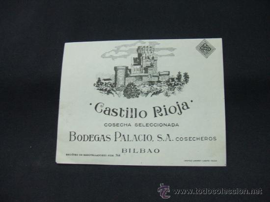 Etichette antiche: CASTILLO RIOJA - BODEGAS PALACIO S.A. - BILBAO -