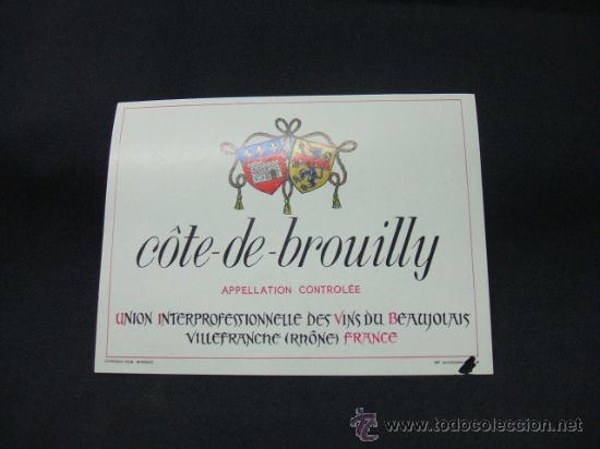 Alte Etiketten: COTE-DE-BROUILLY - APPELLATION CONTROLEE - VILLEFRANCHE (RHONE) - FRANCE -