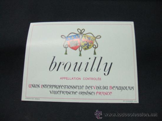 Old Labels: BROUILLY - APPELLATION CONTROLEE - VILLEFRANCHE (RHONE) - FRANCE -