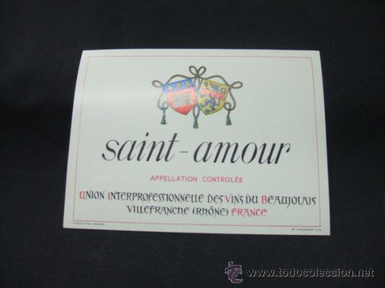 Old Labels: SAINT-AMOUR - APPELLATION CONTROLEE - VILLEFRANCHE (RHONE) - FRANCE -