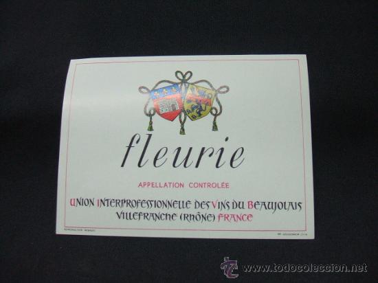 Alte Etiketten: FLEURIE - APPELLATION CONTROLEE - VILLEFRANCHE (RHONE) - FRANCE -