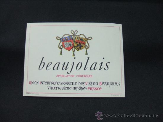 Alte Etiketten: BEAUJOLAIS - APPELLATION CONTROLEE - VILLEFRANCHE (RHONE) - FRANCE -