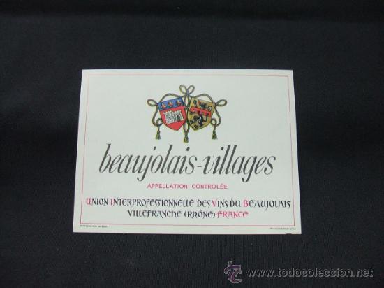 Old Labels: BEAUJOLAIS-VILLAGES  - APPELLATION CONTROLEE - VILLEFRANCHE (RHONE) - FRANCE -