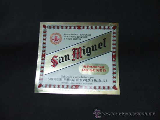 Alte Etiketten: SAN MIGUEL - SPANISH PILSENER - LERIDA-MALAGA-BURGOS -