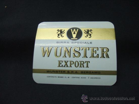 Old Labels: WUNSTER - BIRRA ESPECIALE - EXPORT - WUNSTER S.P.A. - BERGAMO -