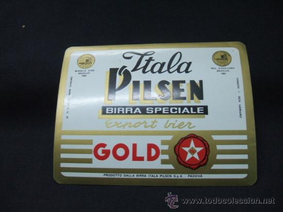 Old Labels: ITALA PILSEN - BIRRA SPECIALE - GOLD - PADOVA -