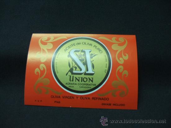 Old Labels: ACEITE DE OLIVA PURO - SI - UNION AGRARIA COOPERATIVA REUS - TARRAGONA -