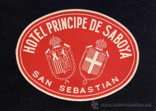 Etiquetas antiguas: ETIQUETA HOTEL -  HOTEL PRINCIPE DE SABOYA -  SAN SEBASTIAN.
