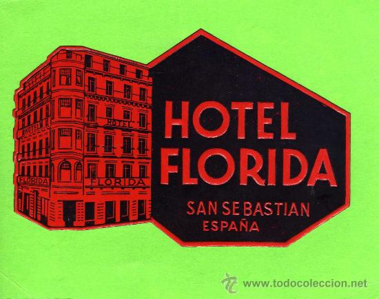 Etiquetas antiguas: ETIQUETA HOTEL -  HOTEL FLORIDA -  SAN SEBASTIAN.