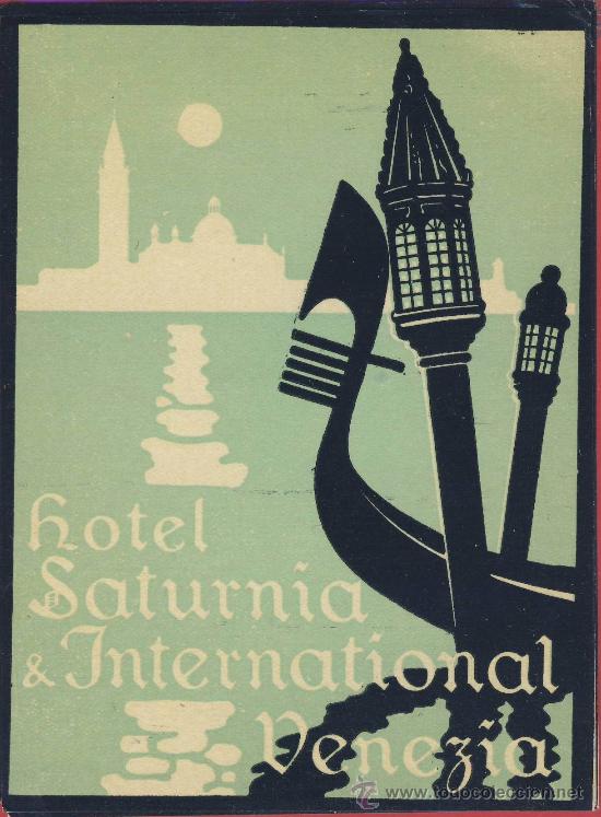 Etiquetas antiguas: ETIQUETA HOTEL - ITALIA-hotel  saturnia &internacional- ilustracion hueco -venezia - 12X140  mm