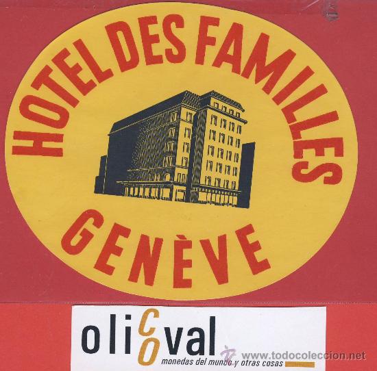 Etiquetas antiguas: ETIQUETA HOTEL - Suiza-hotel desfamilles- - - ilustracion  hueco -  ginevra -  oval 110X 95 mm-