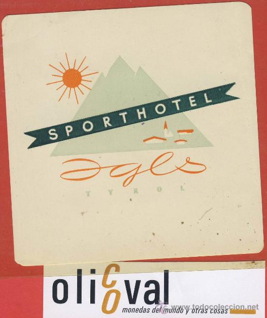Etiquetas antiguas: ETIQUETA HOTEL -Austria-sporthotel-   ilustracion -igles.tyrol-hueco- 90 x 90 mm-