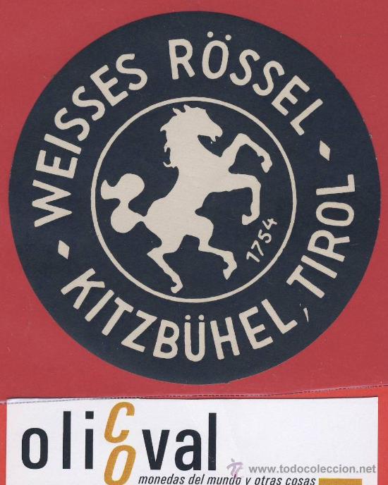 Etiquetas antiguas: ETIQUETA HOTEL -Austria-hotel weisses r&ouml;ssel -   ilustracion -kitzb&uuml;hel- tyrol- 80   mm-
