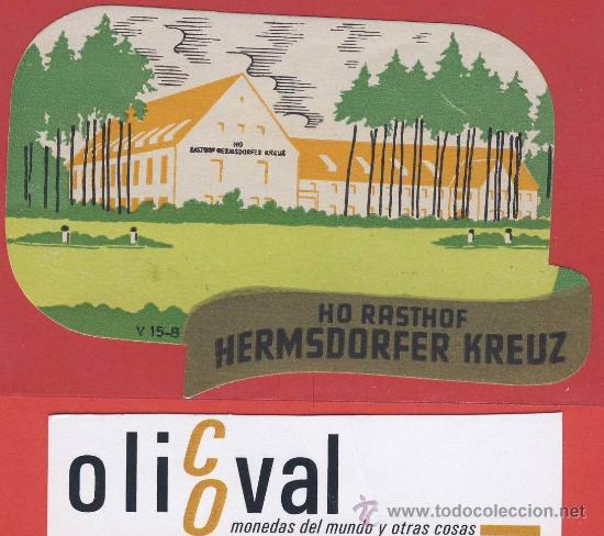 Etiquetas antiguas: ETIQUETA HOTEL -Austria- hotel   hermsdorfer kreuz -  ilustracion -  ho rasthof- 85 x 55  mm-