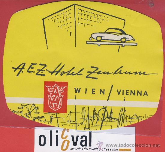 Etiquetas antiguas: ETIQUETA HOTEL -Austria-hotel zeufrum - buena  ilustracion- wien -hueco- oval  130  mm-