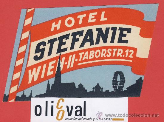 Etiquetas antiguas: ETIQUETA HOTEL -Austria-hotel  stefanie - buena  ilustracion- wien II -hueco- irregular  110  mm-