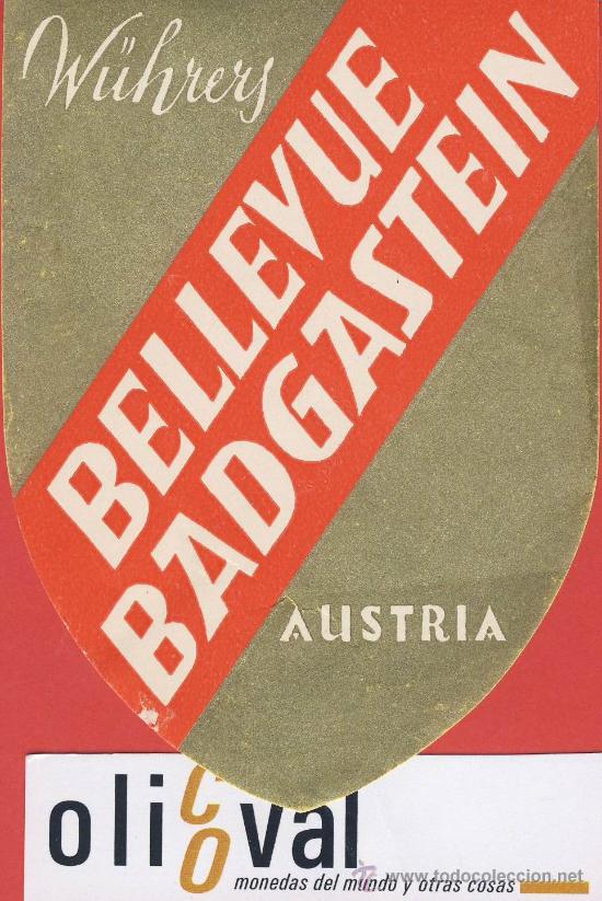 Etiquetas antiguas: ETIQUETA HOTEL -Austria- hotel bellevue badgastein-ilustracion - w&uuml;hrers -hueco-80 x 105 mm-