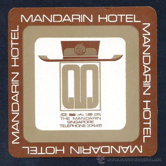 Etichette antiche: Singapore. *Mandarin Hotel* Meds: 87x87 mms. Auto-adhesiva.