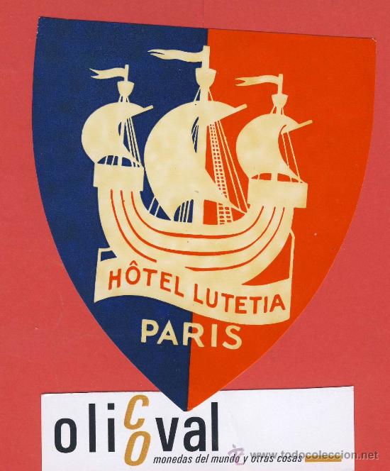 Etiquetas antiguas: ETIQUETA HOTEL - Francia -hotels lutetia  -paris -ilustracion .hueco -troquel-90x 95 mm.-