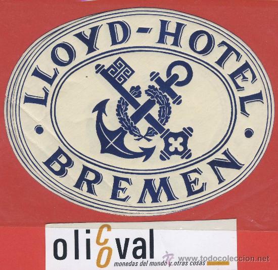 Etiquetas antiguas: ETIQUETA HOTEL-hotel lloyd  -hotel  central.casca-bremen hueco  -ilustracion oval-114-mm.-