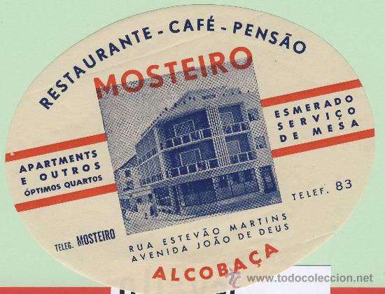 Etiquetas antiguas: ETIQUETA HOTEL -Portugal -hotel mosteiro .-alcoba&ccedil;a -a&ntilde;os 40 -ILUSTRACION-- oval - 135 mm.
