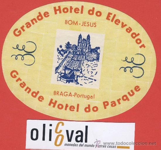 Etiquetas antiguas: ETIQUETA  HOTEL  -Portugal -hotel  do elevador -braga.-ILUSTRACION-Hueco - oval- 115 mm.