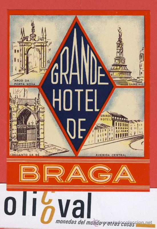 Etiquetas antiguas: ETIQUETA  HOTEL  -Portugal -gran hotel  -braga.-ILUSTRACION-Hueco -72 x 89-  mm.