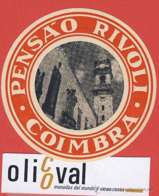 Etiquetas antiguas: ETIQUETA  HOTEL  -Portugal -pensa&oacute; rivoli-coimbra-Iilustracion -Hueco -85 mm.