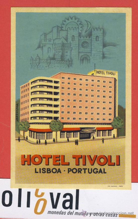 Etiquetas antiguas: ETIQUETA  HOTEL-Portugal -hotel tivoli -.lisboa-ilustracion de andreu lima.lito nacional 65 x 100mm.