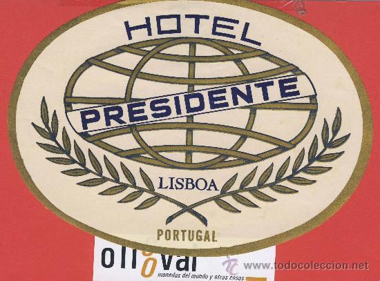 Etiquetas antiguas: ETIQUETA  HOTEL-Portugal -hotel presidente -.lisboa-ilustracion - hueco 165 mm.