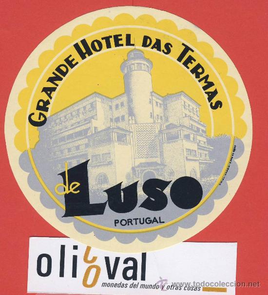 Etiquetas antiguas: ETIQUETA  HOTEL-Portugal -gran hotel das termas de luso--ilustracion- hueco - oval 95