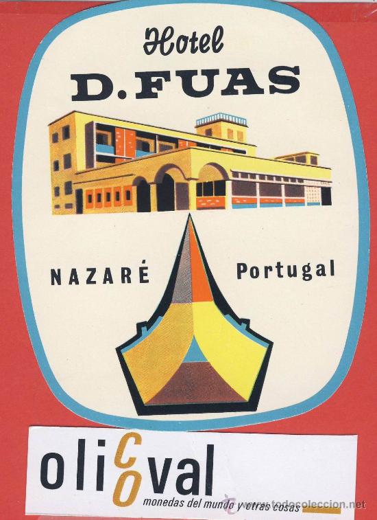 Etiquetas antiguas: ETIQUETA  HOTEL-Portugal - hotel d,fuas  -nazar&eacute;-ilustracion- hueco -  oval 115 mm