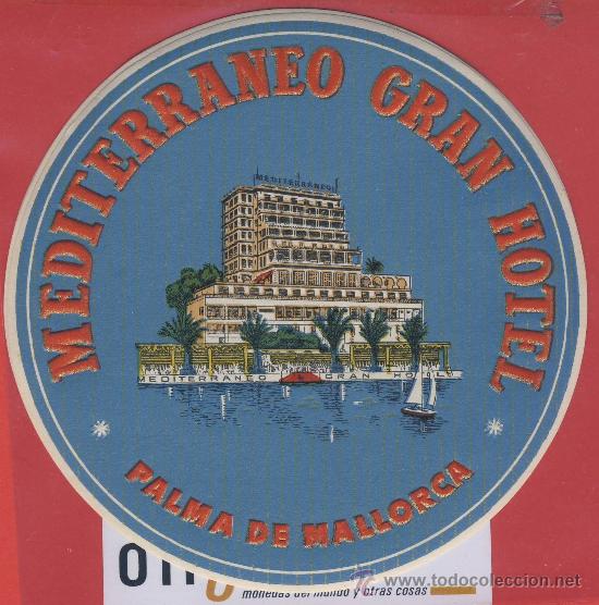 Etiquetas antiguas: Etiqueta Hotel - Espa&ntilde;a-baleares-hotel mediterraneo- palma - buena LUSTRACION --120 mm