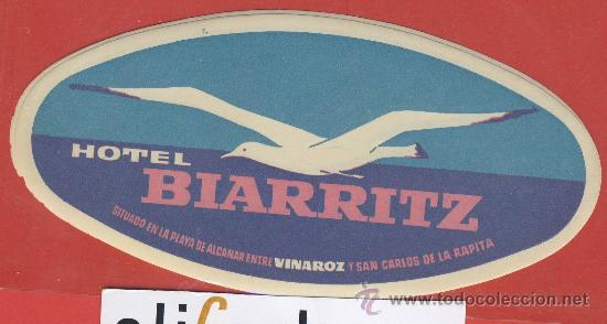 Etiquetas antiguas: Etiqueta Hotel - Espa&ntilde;a-castellon -hotel biarritz-vinaroz - LUSTRACION troquel -130 mm -
