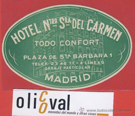 Etiquetas antiguas: Etiqueta Hotel   Espa&ntilde;a- Hotel ntra.sra.del carmen  - madrid -ILUSTRACION datada  -110 mm