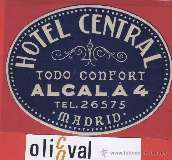 Etiquetas antiguas: etiqueta hotel-Espa&ntilde;a- Hotel Central-datada - oval-115 mm