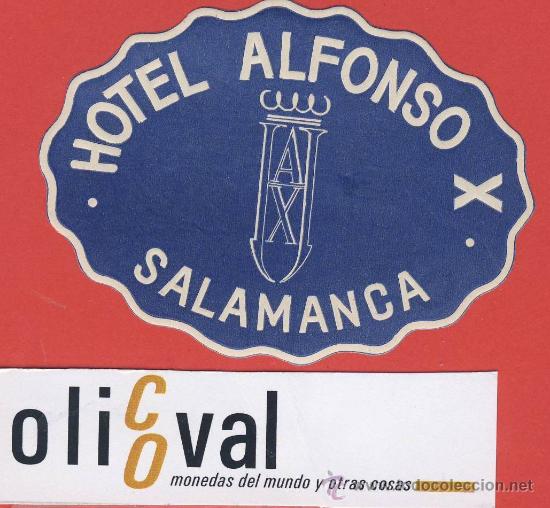 Etiquetas antiguas: Etiqueta Hotel -Espa&ntilde;a - hotel alfonso X salamanca -azul- Salamanca -78 - mm-