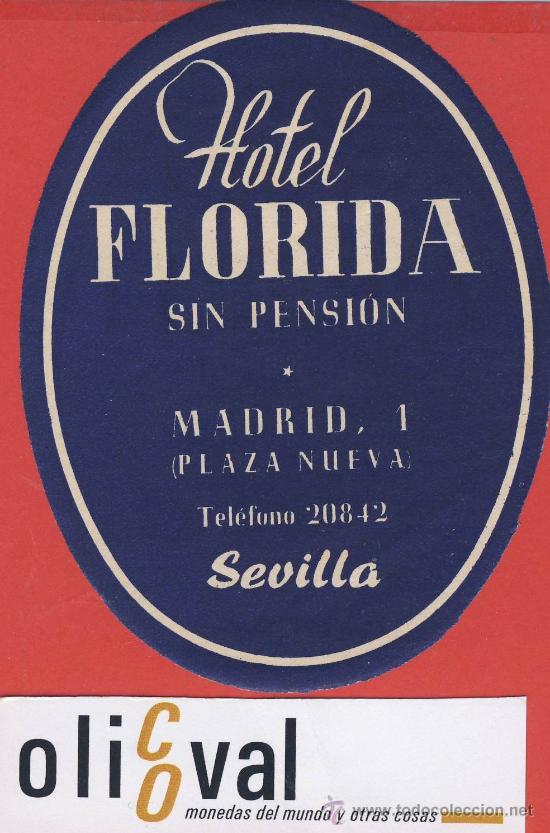 Etiquetas antiguas: Etiqueta Hotel -Espa&ntilde;a - hotel florida -  .sevilla   datada hueco - oval- 105-mm  -