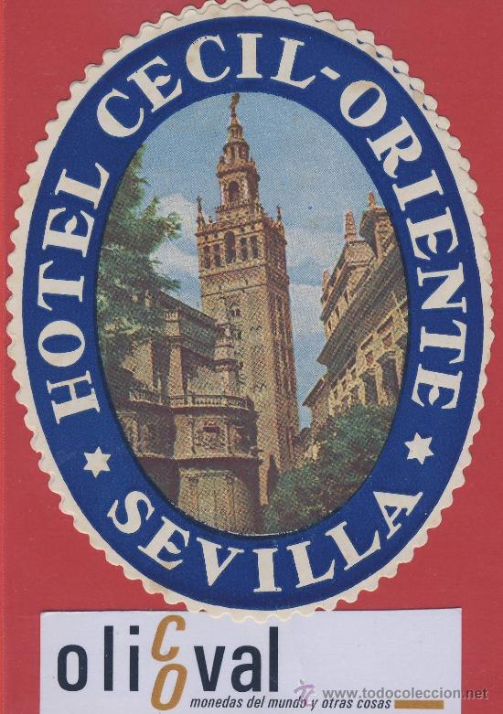 Etiquetas antiguas: Etiqueta Hotel -Espa&ntilde;a - hotel cecil-oriente .sevilla   -ilustracion hueco - oval- 115-mm  -