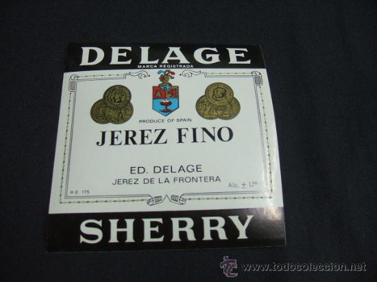 Etichette antiche: ETIQUETA - DELAGE - JEREZ FINO - SHERRY - JEREZ DE LA FRONTERA -